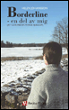 Borderline : en del av mig (Att leva med en psykisk sjukdom) (h�ftad)