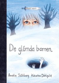De gl�mda barnen (inbunden)