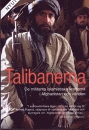 Talibanerna - De militanta islamistiska krafterna i Afghanistan och v�rlden (h�ftad)