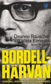 Bordellh�rvan : makten, m�nnen och m�rkl�ggningen (pocket)