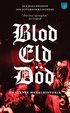 Blod, eld, d�d : en svensk metalhistoria