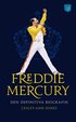 Freddie Mercury Den definitiva biografin