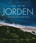V�r tid p� jorden : v�lf�rd inom planetens h�llbara gr�nser