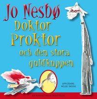 Doktor Proktor och den stora guldkuppen (inbunden)