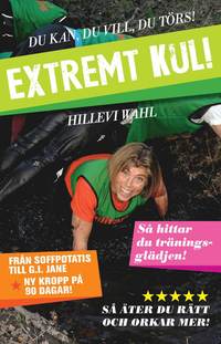 Extremt kul!: Du kan, du vill, du t�rs! (inbunden)
