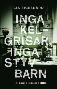 Inga kelgrisar, inga styvbarn (pocket)