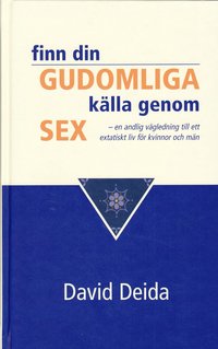 Finn din gudomliga k�lla genom sex (h�ftad)