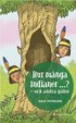 Hur m�nga indianer ...? - och andra g�tor