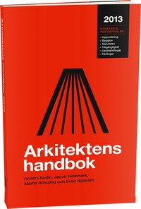 Arkitektens handbok 2013 (h�ftad)