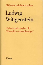 Bl� boken och Bruna boken - F�rberedande studier till "Filosofiska unders�k (inbunden)