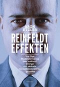 Reinfeldteffekten : hur nya moderaterna tog ver makten i Sverige och skakade socialdemokraterna i grunden