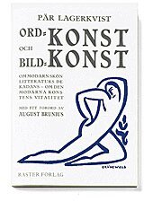 Ordkonst och bildkonst : om mod�rn sk�nlitteraturs dekadans : om den mod�rn (h�ftad)