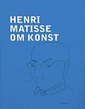 Henri Matisse : om konst