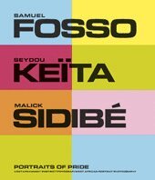 Portraits Of Pride : V�stafrikanskt Portr�ttfotografi = West African Portra (inbunden)