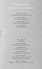 Minimalism och postminimalism : de senas 20 �r konst:Skriftserien Kairos 10 (h�ftad)