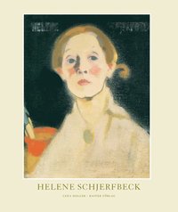 Helene Schjerfbeck - Liv och konstn�rskap (inbunden)