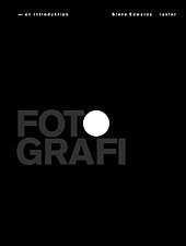 Fotografi - en introduktion (h�ftad)
