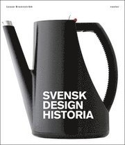 Svensk designhistoria (inbunden)