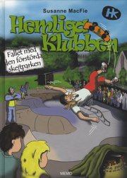 Hemliga klubben. Fallet med den f�rst�rda skejtparken (kartonnage)