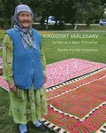 Kirgiziskt Vrldsarrv, Jurtan och dess filtmattor