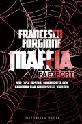 Maffia p export : hur Cosa Nostra, 'ndranghetan och camorran har koloniserat vrlden