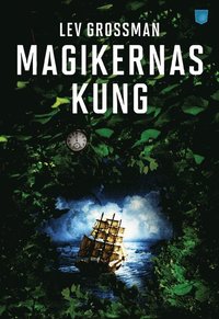 Magikernas kung (inbunden)