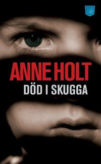 Blind gudinna av Anne Holt