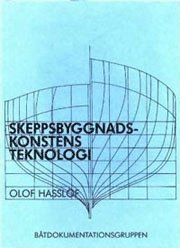 Skeppsbyggnadskonstens teknologi (h�ftad)