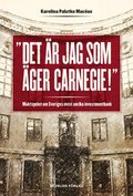 Det r jag som ger Carnegie! : maktspelet om Sveriges mest anrika investmentbank