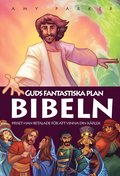 Guds fantastiska plan Bibeln : priset han betalade fr att vinna din krlek