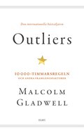 Outliers : 10 000-timmarsregeln och andra framgngsfaktorer