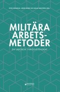 Militra arbetsmetoder : En lrobok i krigsvetenskap