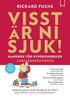 Visst r ni sjuk!