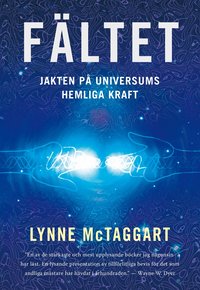 F�ltet : jakten p� universums hemliga kraft (h�ftad)