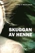 Skuggan av henne