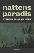 Nattens paradis : svenska sllsamheter