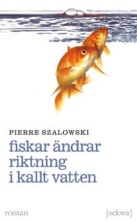 Fiskar ändrar riktning i kallt vatten (pocket)