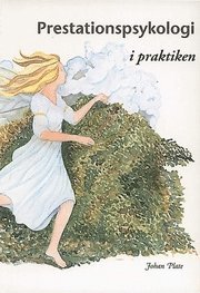 Prestationspsykologi I Praktiken