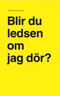 Blir du ledsen om jag d�r? (pocket)