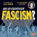Vad r egentligen fascism?