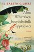 Alma Whittakers betydelsefulla upptckter