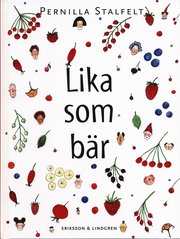 Lika som bär (inbunden)