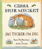 Gissa hur mycket jag tycker om dig (inbunden)