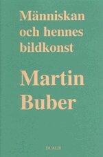 M�nniskan och Hennes Bildkonst (inbunden)