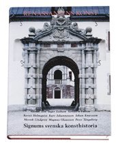Signums Svenska Konsthistoria. Bd 5 : Ren�ssansens konst (inbunden)