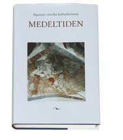 Signums svenska kulturhistoria. Medeltiden (inbunden)