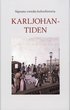 Signums svenska kulturhistoria. Karl Johantiden