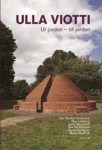 Ulla Viotti : ur jorden - till jorden (h�ftad)