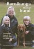 Barn & unga tr�nar hund : �vningsbok baserad p� bok och dvd Allm�nlydnad