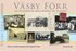 V�sby f�rr - en fotografisk resa hundra �r tillbaka